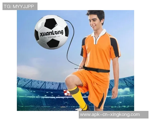 掌握足球颠球技巧提升控球能力的全面指南与训练方法分享 掌握足球颠球技巧提升控球能力的全面指南与训练方法分享